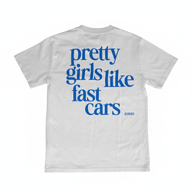T-shirt Unisex Pretty Girls Like Fast Cars
